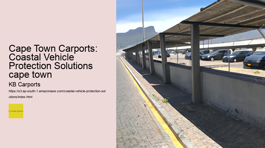 Cape Town Carports: Coastal Vehicle Protection Solutions cape town